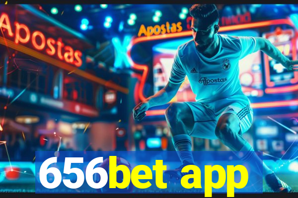 656bet app